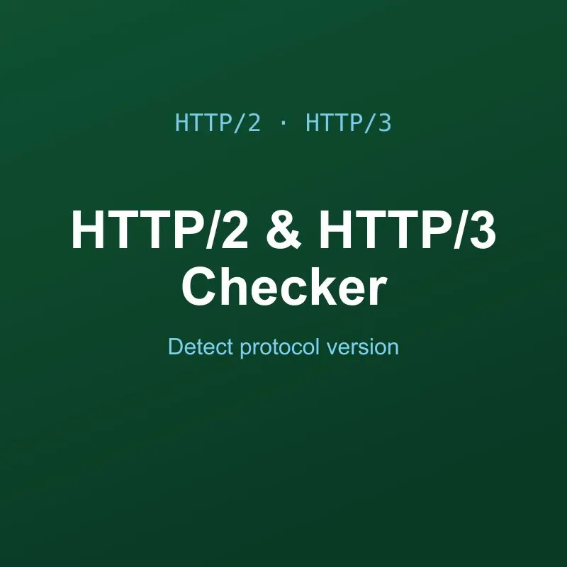 HTTP/2 & HTTP/3 Checker Tool Online