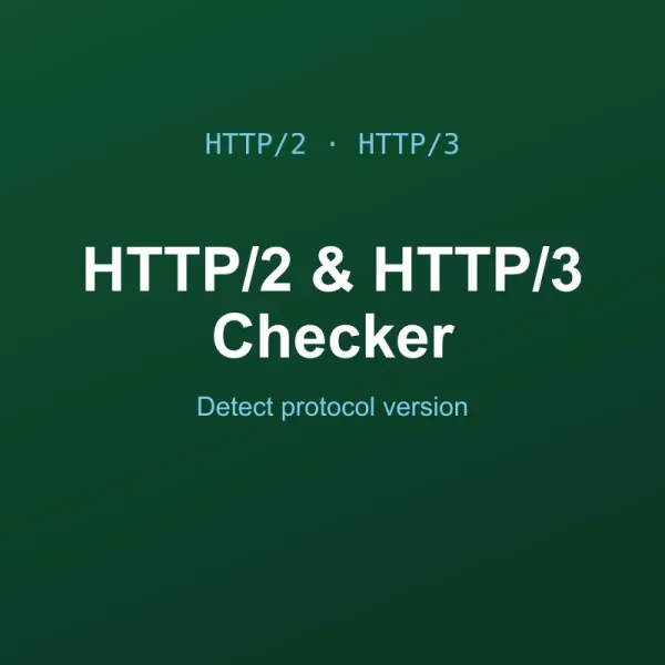 HTTP/2 & HTTP/3 Checker Tool Online
