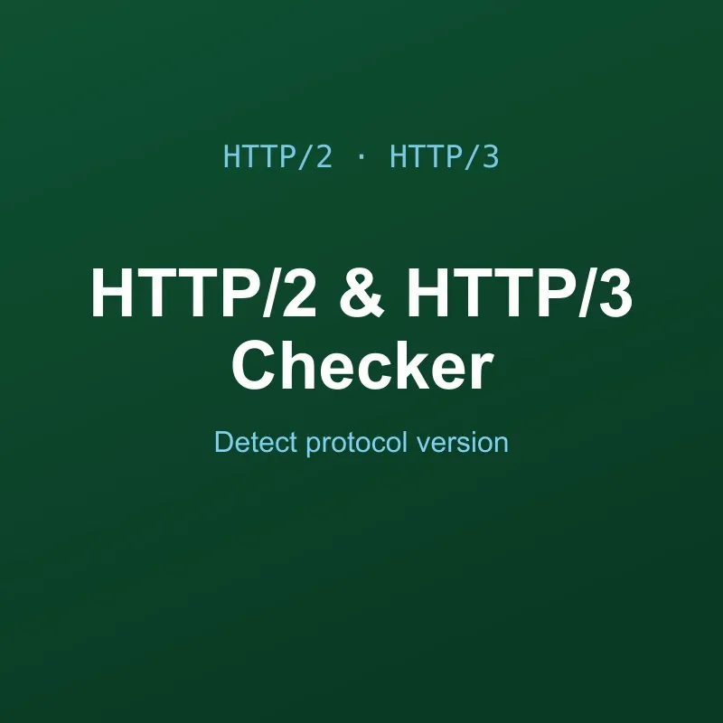 HTTP/2 & HTTP/3 Checker Tool Online
