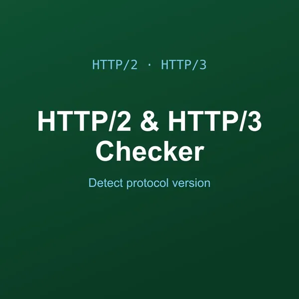 HTTP/2 & HTTP/3 Checker Tool Online