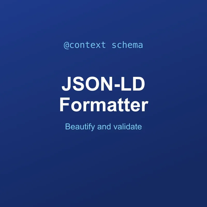 JSON-LD Formatter and Validator Tool Online