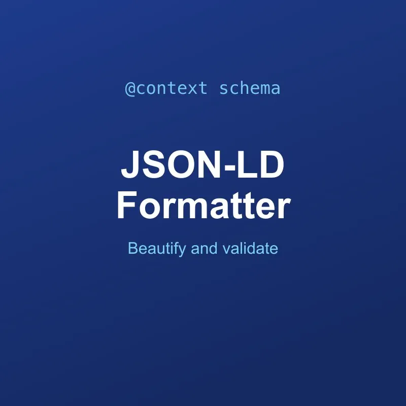 JSON-LD Formatter and Validator Tool Online