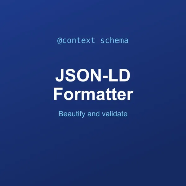 JSON-LD Formatter and Validator Tool Online