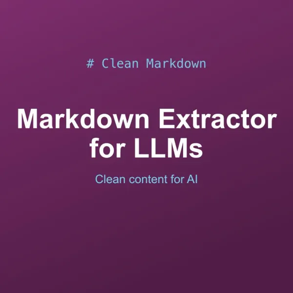 Markdown Content Extractor for LLMs Tool Online