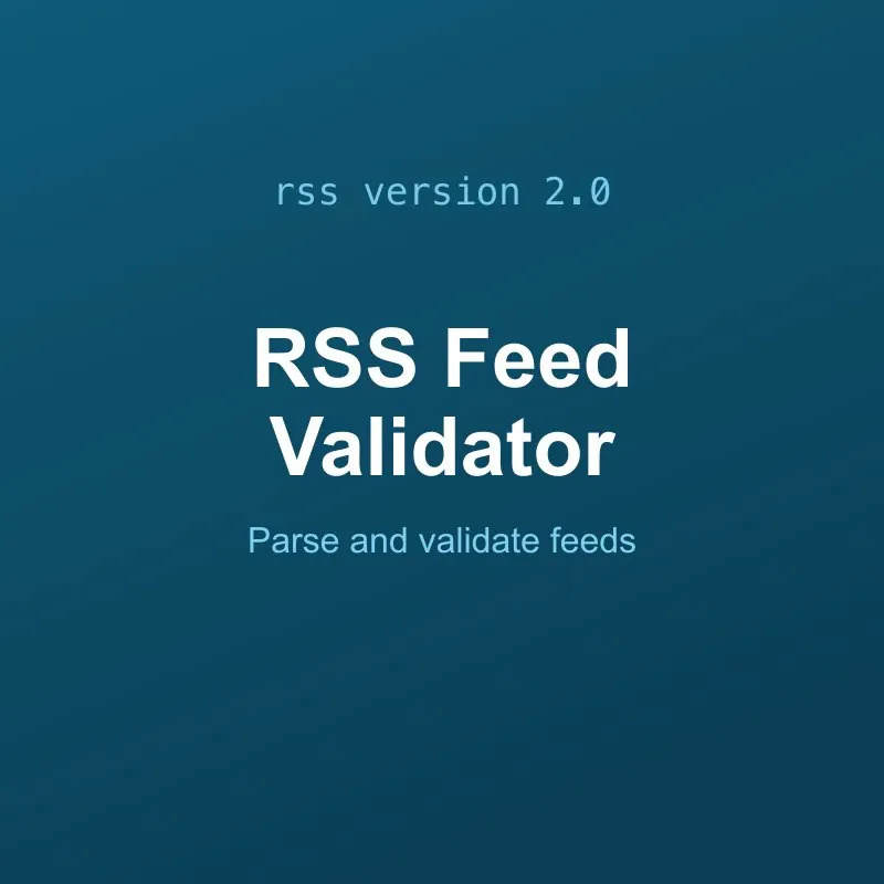 RSS and Atom Feed Parser and Validator Tool Online