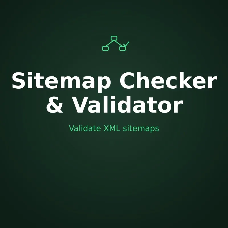 Sitemap Checker and Validator Tool