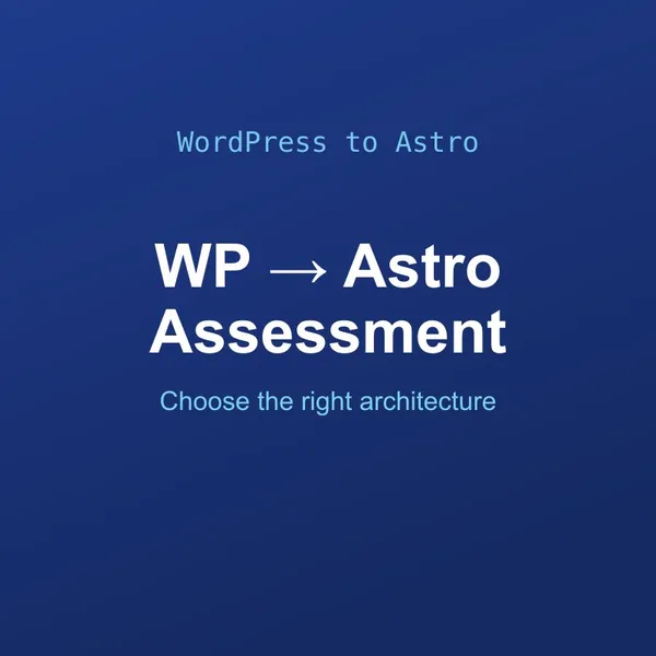 WordPress to Astro Migration Suitability Assessment Tool