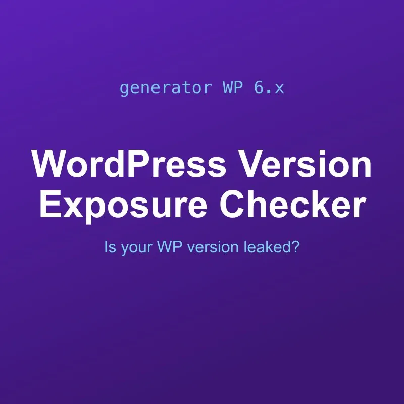 WordPress Version Exposure Checker Tool Online