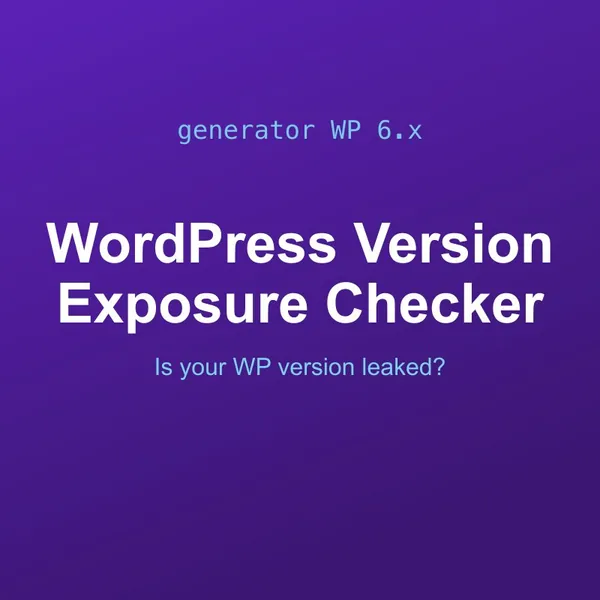 WordPress Version Exposure Checker Tool Online