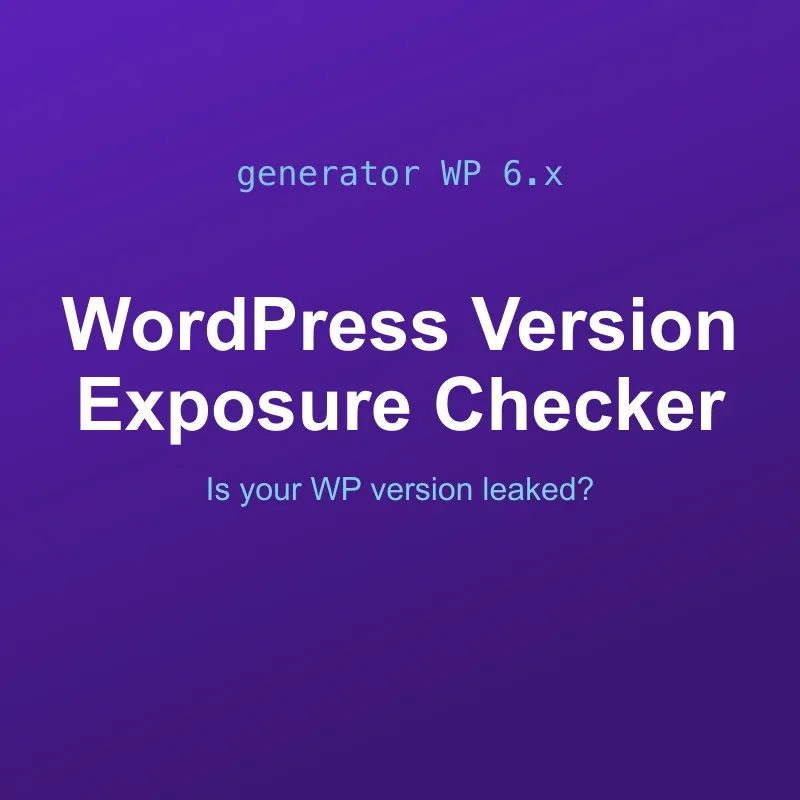 WordPress Version Exposure Checker Tool Online